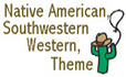 Indian, Western, Southwestern Theme